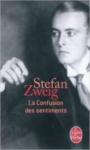 La Confusion des Sentiments de Stefan Zweig