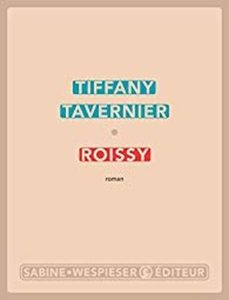 Roissy, de Tiffany Tavernier