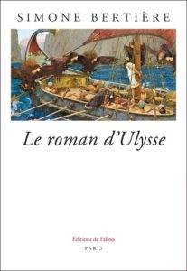 Le roman d’Ulysse, de Simone Bertière